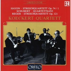 Haydn / Schubert / Reger / Koeckert Quartett - Streich Quartett Op. 20/3/
